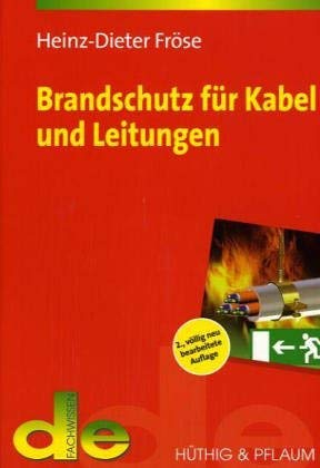 Brandschutz für Kabel und Leitungen (Elektro-Praxis)