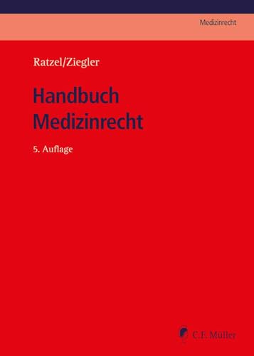 Handbuch Medizinrecht (C.F. Müller Medizinrecht)