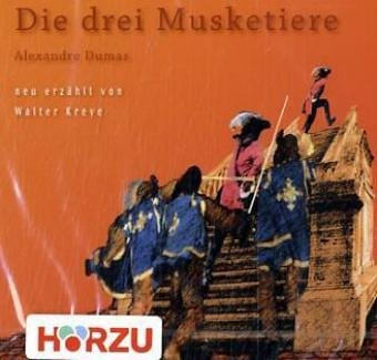 Die drei Musketiere: Hörspiel (Grosse Geschichten - neu erzählt)