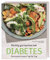 Richtig gut kochen bei Diabetes: Genussvoll essen Tag für Tag