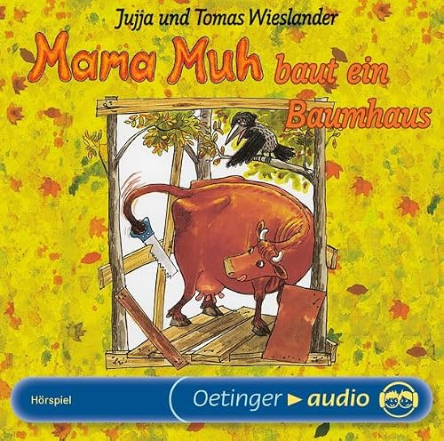 Mama Muh baut ein Baumhaus,1 Audio-CD: Hörspiel. Vier Geschichten