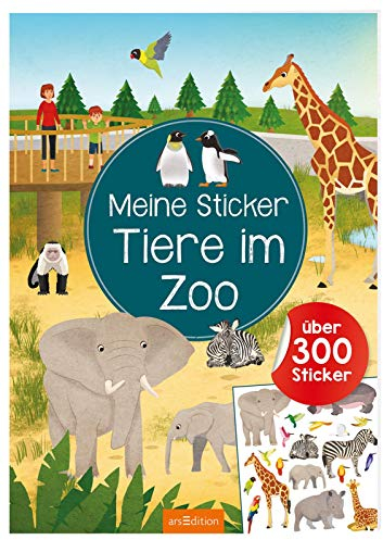 Meine Sticker – Tiere im Zoo: Über 350 Sticker | Stickerheft für Kinder ab 4 Jahren (Mein Stickerbuch)
