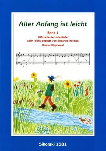 Aller Anfang ist leicht: Band 1. Band 1. Klavier (Keyboard).