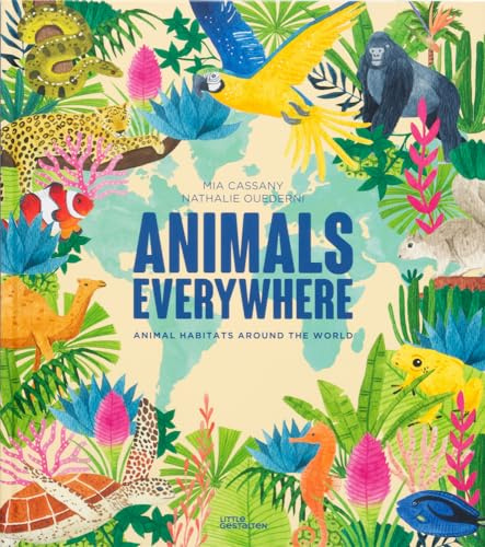 Animals Everywhere: Animal Habitats Around the World