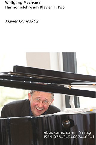 Harmonielehre am Klavier II. Pop (Klavier kompakt 2)