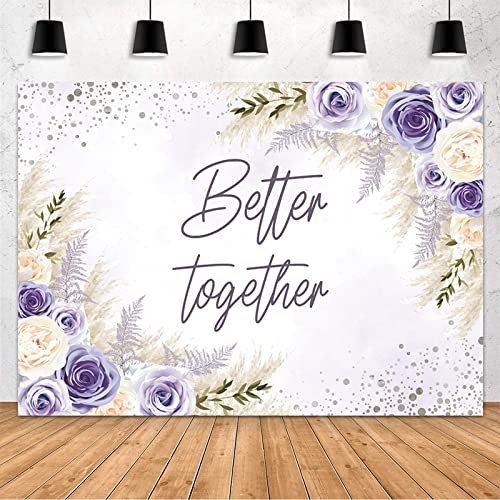 MEHOFOND 2,1 x 1,5 m Better Together Hintergrund Boho Brautdusche Hochzeit Party Dekorationen Banner Bohemia Lila Weiß Floral Pampasgras Fotografie Hintergrund Kuchen Tisch Zubehör Fotoshooting