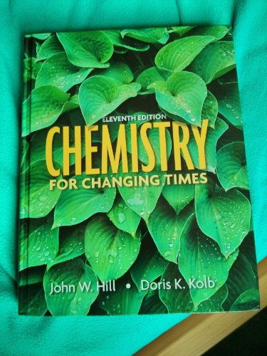 Chemistry for Changing Times, 11th Edition