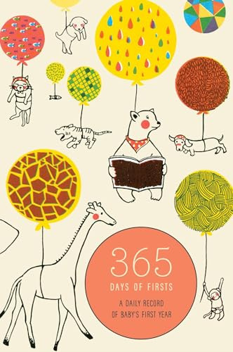 365 Days of Firsts: A Daily Record of Baby's First Year