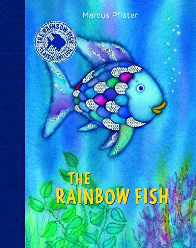 The Rainbow Fish Classic Edition with Stickers (Volume 1): The Classic Edition (Der Regenbogenfisch)