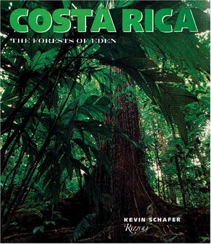 Costa Rica: The Forests of Eden