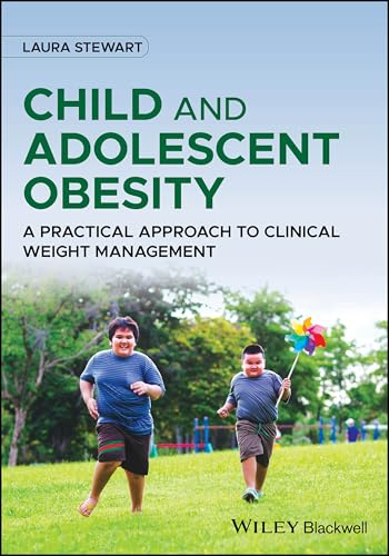 Child and Adolescent Obesity: A Practical Approach to Clinical Weight Management