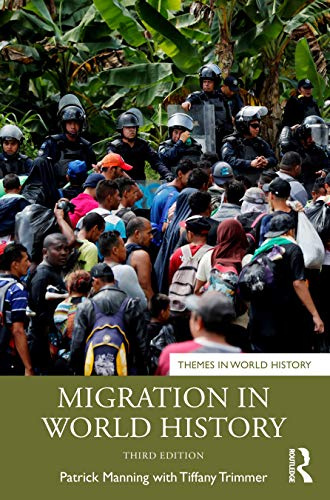 Migration in World History (Themes in World History)