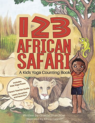 123 African Safari: A Kids Yoga Counting Book