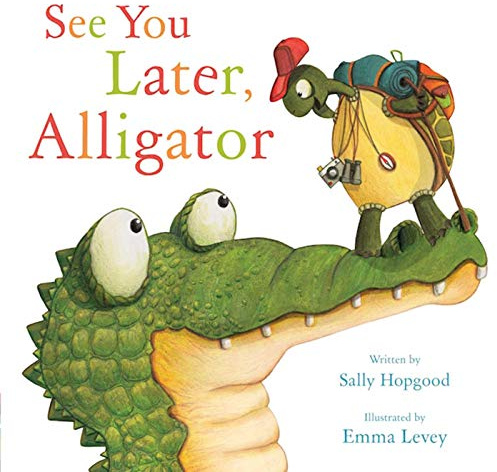 See You Later, Alligator (RhymeTime Animals)