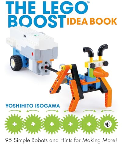 The LEGO BOOST Idea Book: 95 Simple Robots and Hints for Making More!