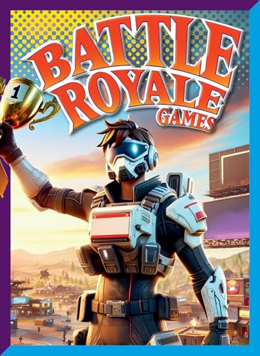 Battle Royale Games