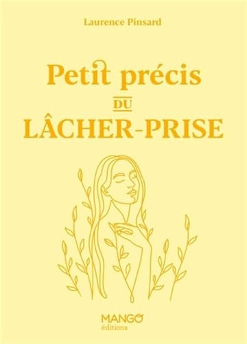 Petit précis du lâcher-prise