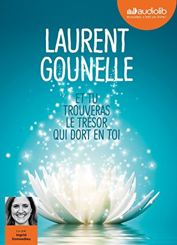 Et tu trouveras le trésor qui dort en toi: Livre audio 1 CD MP3