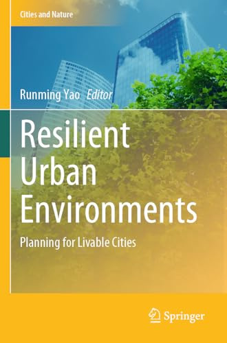 Resilient Urban Environments: Planning for Livable Cities (Cities and Nature)