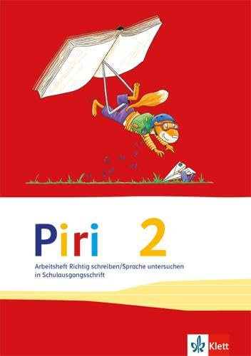 Piri 2: Arbeitsheft Schulausgangsschrift Klasse 2 (Piri. Ausgabe ab 2014)