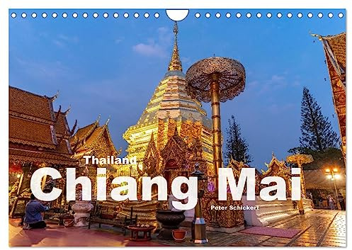 Thailand - Chiang Mai (Wandkalender 2026 DIN A4 quer), CALVENDO Monatskalender: Die wunderbare Stadt und Region Chiang Mai in Thailand. (CALVENDO Orte)