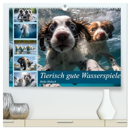 Tierisch gute Wasserspiele (hochwertiger Premium Wandkalender 2026 DIN A2 quer), Kunstdruck in Hochglanz: Abkühlung gefällig? Was für ein Vergnügen am und unter Wasser! (CALVENDO Tiere)