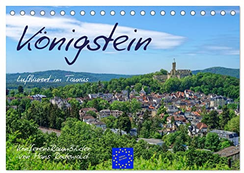 Königstein - Luftkurort im Taunus (Tischkalender 2026 DIN A5 quer), CALVENDO Monatskalender: Malerische Impressionen aus dem Luftkurort im Taunus (CALVENDO Orte)