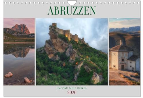 Abruzzen - Die wilde Mitte Italiens (Wandkalender 2026 DIN A4 quer), CALVENDO Monatskalender: Dörfer und Städte balancieren auf Felsen, dahinter majestätische Berge: die Abruzzen (CALVENDO Orte)