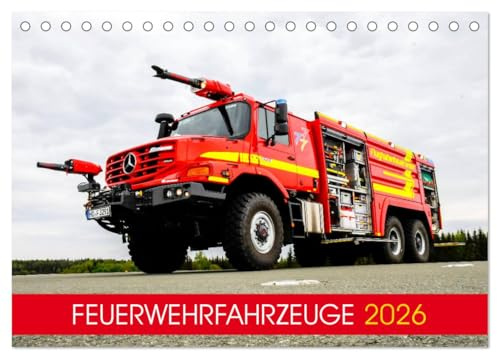 Feuerwehrfahrzeuge (Tischkalender 2026 DIN A5 quer), CALVENDO Monatskalender: Hochwertiger Wandkalender mit aktuellen Feuerwehrfahrzeugen (CALVENDO Technologie)