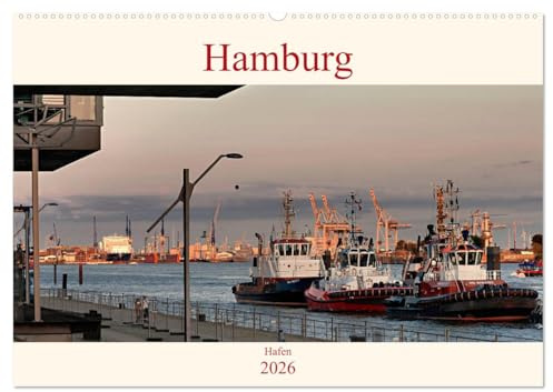 Hamburg Hafen (Wandkalender 2026 DIN A2 quer), CALVENDO Monatskalender: Stimmungsvolle Bilder von Schiffen und der Elbe aufgenommen im Hamburger Hafen (CALVENDO Orte)