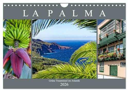 La Palma - Grüne Trauminsel im Atlantik (Wandkalender 2026 DIN A4 quer), CALVENDO Monatskalender: Impressionen von der schönsten Insel der Kanaren. (CALVENDO Orte)