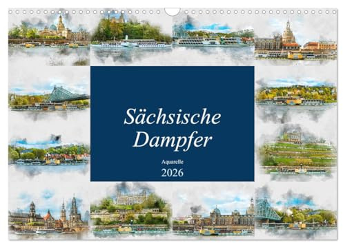 Sächsische Dampfer Aquarelle (Wandkalender 2026 DIN A3 quer), CALVENDO Monatskalender: Wunderschöne Bilder der Sächsischen Dampfer in Aquarell (CALVENDO Orte)