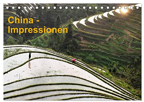 China-Impressionen (Tischkalender 2026 DIN A5 quer), CALVENDO Monatskalender: Stationen einer China Reise (CALVENDO Orte)