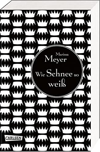 Die Luna-Chroniken 4: Wie Schnee so weiß: Ein rasanter Mix aus Grimms Märchen und SciFi, mit einer romantischen Liebesgeschichte on top! (4)