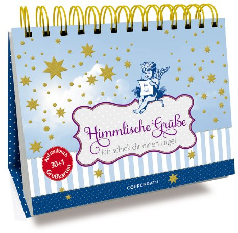Postkarten-Aufstellbuch: Himmlische Grüße: Ich schick dir einen Engel (Geschenkbücher für Erwachsene)