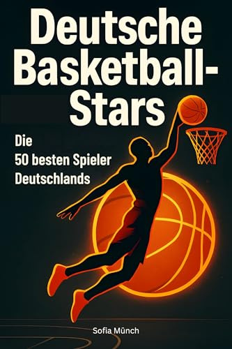 Deutsche Basketball-Stars: Die 50 besten Spieler Deutschlands