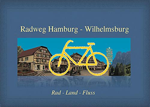 Mit dem Rad durch Hamburg-Wilhelmsburg: Erkunde Deinen Staddtteil (Rad-Land-Fluss)