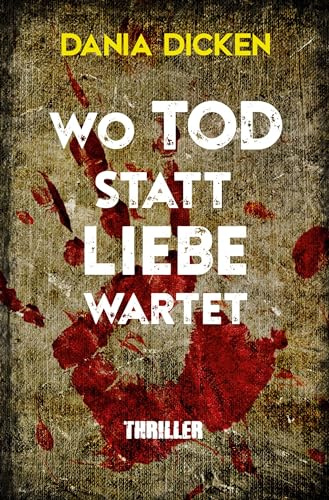 Wo Tod statt Liebe wartet (Libby Whitman)