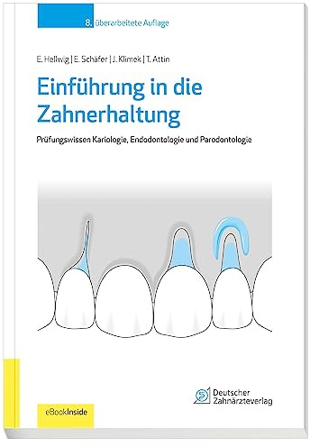 Einführung in die Zahnerhaltung: Prüfungswissen Kariologie, Endodontologie und Parodontologie | inkl. eBook inside