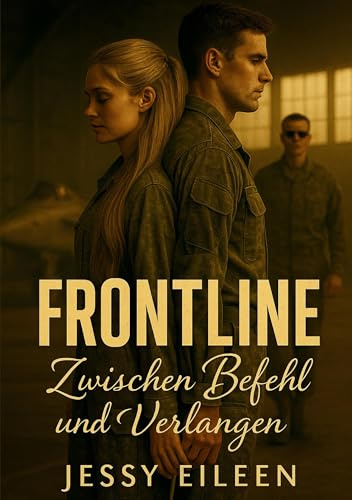 Frontline: Zwischen Befehl und Verlangen