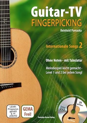 Guitar-TV: Fingerpicking - Internationale Songs 2 (mit DVD): Melodiespiel leicht gemacht, Level 1 und 2 bei jedem Lied! Ohne Noten - mit Tabulatur