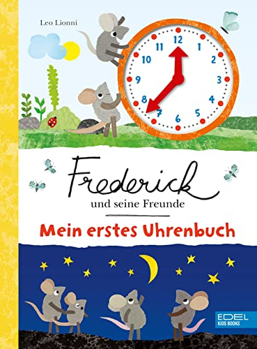 Frederick und seine Freunde – Mein erstes Uhrenbuch: Mit beweglichen Zeigern die Uhrzeit lernen ab 4 Jahre