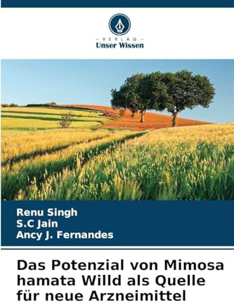 Das Potenzial von Mimosa hamata Willd als Quelle für neue Arzneimittel: DE
