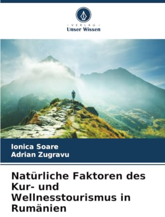 Natürliche Faktoren des Kur- und Wellnesstourismus in Rumänien