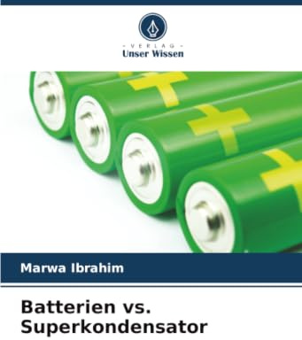 Batterien vs. Superkondensator