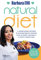 Natural diet. Il prodigioso metodo di dimagrimento rapido con alimenti naturali e piatti appetitosi