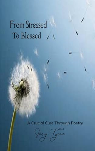 From Stressed to Blessed