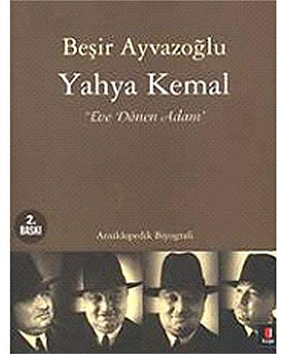 Yahya Kemal: 'Eve Dönen Adam'