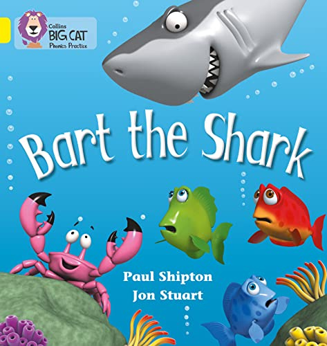 Bart the Shark: Yellow / Band 3 (Collins Big Cat Phonics)