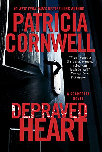 Depraved Heart: A Scarpetta Novel (Kay Scarpetta, 23)